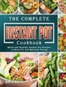 Kevin Bacote - The Complete Instant Pot Cookbook