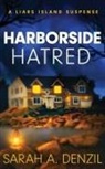Sarah A. Denzil - Harborside Hatred