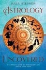 Julia Steyson - Astrology Uncovered