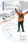 Karen Espley - The Impulsive Explorer