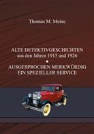 Edwi Balmer, Edwin Balmer, William Macharg, Thoma M Meine, Thomas M Meine, Thomas M. Meine - ALTE DETEKTIVGESCHICHTEN