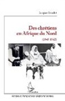 Jacques Izoulet - Des chrétiens en Afrique du Nord
