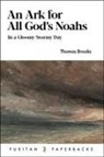 Thomas Brooks - An Ark for All God's Noahs