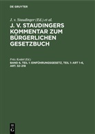 Fritz Keidel, Theodor Loewenfeld, Erwin Riesler, J. v. Staudinger - J. v. Staudingers Kommentar zum Bürgerlichen Gesetzbuch - Band 6, Teil 1: Einführungsgesetz, Teil 1: Art 1-6, Art. 32-218