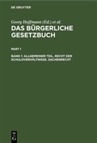 Br&uuml;ckner, Erler, Georg Hoffmann - Das B&uuml;rgerliche Gesetzbuch - Band 1: Allgemeiner Teil. Recht der Schuldverh&auml;ltnisse. Sachenrecht