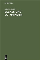 Adolf Schmidt - Elsaß und Lothringen