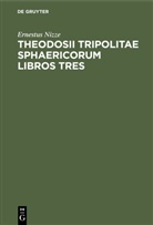 Ernestus Nizze - Theodosii Tripolitae Sphaericorum Libros Tres