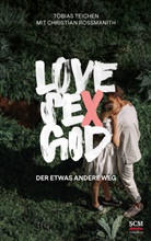 Christian Rossmanith, Tobia Teichen, Tobias Teichen - Love, Sex, God