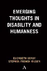 Elizabeth Depoy, Elizabeth Gilson Depoy, DePoy Elizabeth, Stephen French Gilson, Gilson Stephen French - Emerging Thoughts in Disability and Humanness