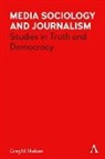 Greg Nielsen - Media Sociology and Journalism