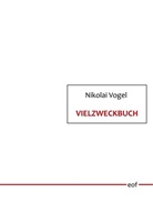 Nikolai Vogel - Vielzweckbuch