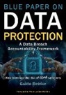 Guido Reinke - Blue Paper on Data Protection - A Data Breach Accountability Framework: How to reduce the risk of GDPR sanctions (Professional Publication)