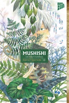 Yuki Urushibara - Mushishi - Perfect Edition. Bd.10