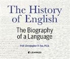 Christopher Fee, Christopher Fee - The History of English: The Biography of a Language (Audio book)