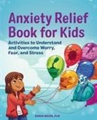 Ehrin Weiss - Anxiety Relief Book for Kids