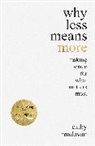 Cathy Madavan, Madavan Cathy - Why Less Means More