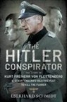 Eberhard Schmidt - The Hitler Conspirator