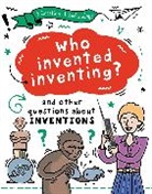 CLIVE GIFFORD, Clive Gifford - A Question of Technology: Who Invented Inventing?