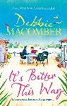 DEBBIE MACOMBER, Debbie Macomber, Macomber Debbie - It's Better This Way