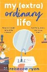REBECCA RYAN, Rebecca Ryan, Ryan Rebecca - My (extra)Ordinary Life