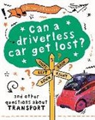 CLIVE GIFFORD, Clive Gifford - A Question of Technology: Can a Driverless Car Get Lost?