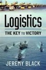 Jeremy Black - Logistics: The Key to Victory