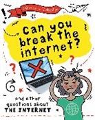 CLIVE GIFFORD, Clive Gifford - A Question of Technology: Can You Break the Internet?