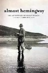 Rex Bowman, Rex Santos Bowman, Carlos Santos - Almost Hemingway