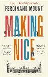 Ferdinand Mount, Mount Ferdinand - Making Nice