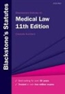AUCKLAND, Cressida Auckland, Cressida (Assistant Professor in Medical Auckland, Auckland, Cressida Auckland, Cressida (Assistant Professor in Medical Law at the London School of Economics and Political Science) Auckland - Blackstone''s Statutes on Medical Law