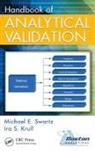 Ira S Krull, Krull Ira S. Krull, Ira S Krull, Ira S. Krull, Michael E Swartz, Swartz Michael E. Swartz... - Handbook of Analytical Validation