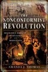 Amanda J Thomas - The Nonconformist Revolution
