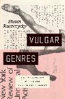 Steven Ruszczycky - Vulgar Genres
