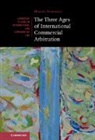 Mikael Schinazi, Mikaël Schinazi - Three Ages of International Commercial Arbitration