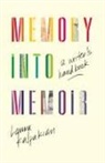 Laura Kalpakian - Memory Into Memoir