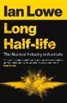 Ian Lowe, Ian Lowe - Long Half-Life