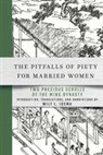 Wilt L. Idema - Pitfalls of Piety for Married Women