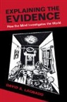 David A. Lagnado, David A. (University College London) Lagnado, Lagnado David A. - Explaining the Evidence
