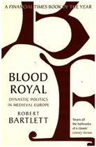Robert Bartlett, Robert (University of St Andrews Bartlett, Bartlett Robert Bartlett - Blood Royal