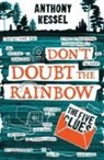 Kessel Anthony Kessel, Anthony Kessel - Five Clues (Don''t Doubt the Rainbow 1)