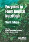 MICHAEL R. BEDFORD, Dr Michael R (AB Vista Bedford, Dr Michael R (AB Vista Feed Ingredients Ltd. Bedford, Michael R Bedford, Milan Hruby, Milan (ADM Hruby... - Enzymes in Farm Animal Nutrition
