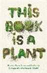 Various, Wellcome Collection - This Book is a Plant