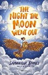 Samantha Baines, BAINES SAMANTHA, Baines Samantha Baines, Rogers Lucy Rogers, Lucy Rogers - The Night the Moon Went Out: A Bloomsbury Reader