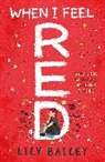 Lily Bailey, Bailey Lily, LILY BAILEY - When I Feel Red