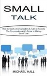Michael Hall - Small Talk
