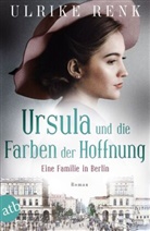 Ulrike Renk - Ursula und die Farben der Hoffnung