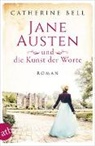 Catherine Bell - Jane Austen und die Kunst der Worte