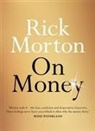 Rick Morton - On Money