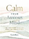 Carrie Marrs - Calm Your Anxious Mind