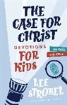 Lee Strobel - The Case for Christ Devotions for Kids